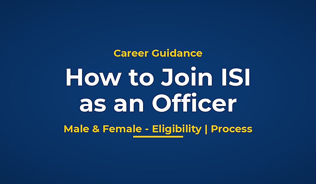 Jobs in ISI Pakistan as an Officer (Male & Female)
